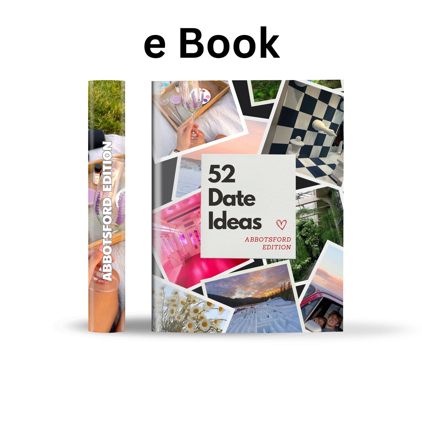 Abbotsford Edition – 52 Date Ideas for Couples and Friends