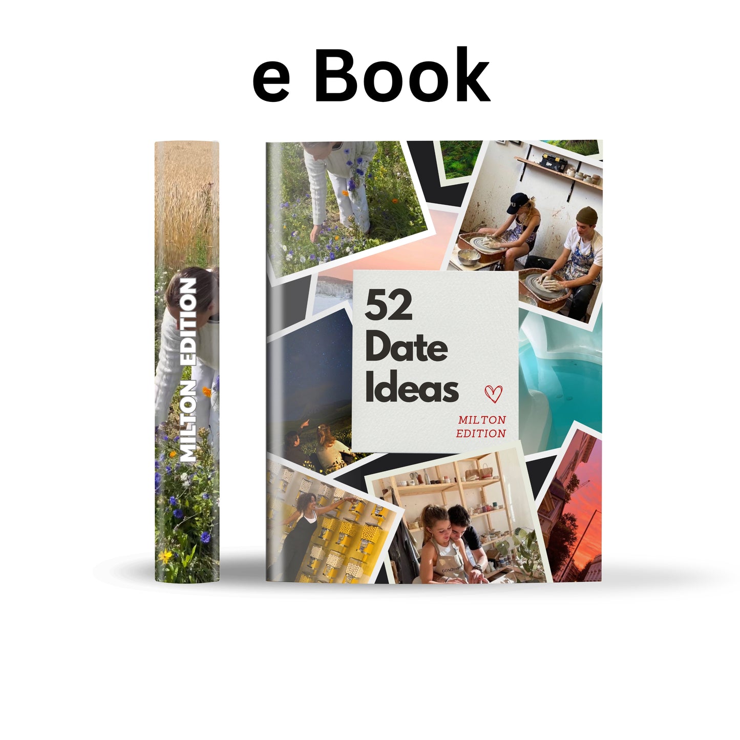 Milton Edition – 52 Date Ideas for Couples and Friends
