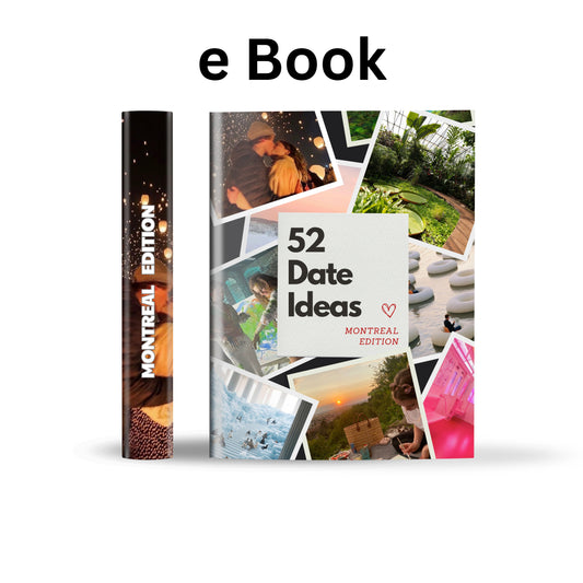 Montreal Edition – 52 Date Ideas for Couples and Friends