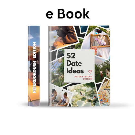 Peterborough Bay Edition – 52 Date Ideas for Couples and Friends
