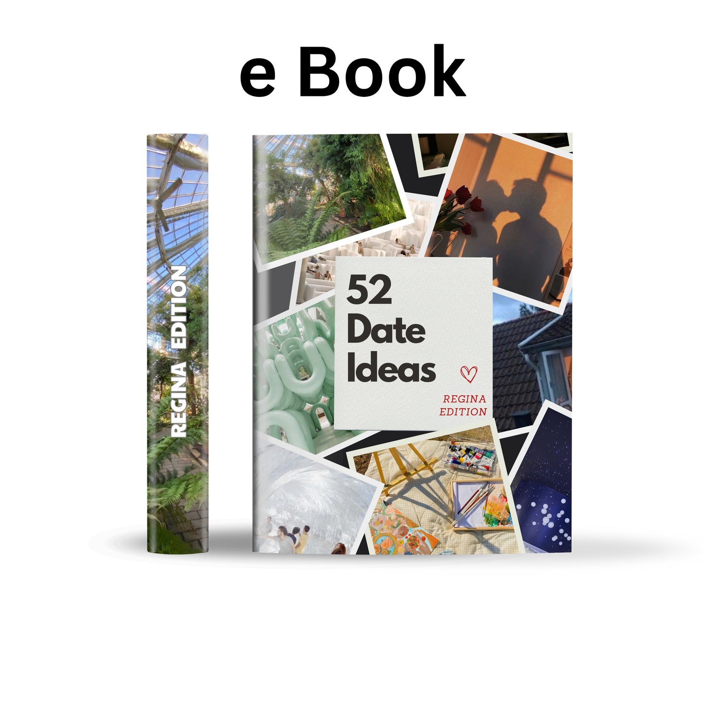 Regina Edition – 52 Date Ideas for Couples and Friends