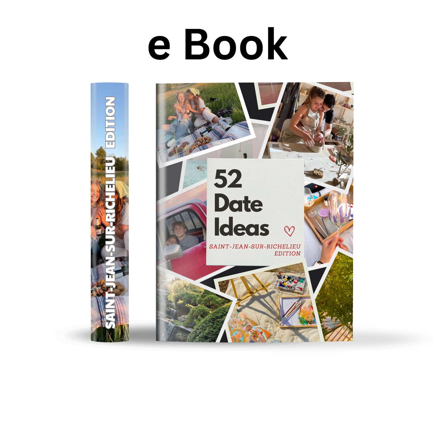 Saint-Jean-sur-Richelieu Edition – 52 Date Ideas for Couples and Friends