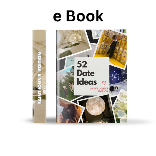 Saint John’s Edition – 52 Date Ideas for Couples and Friends