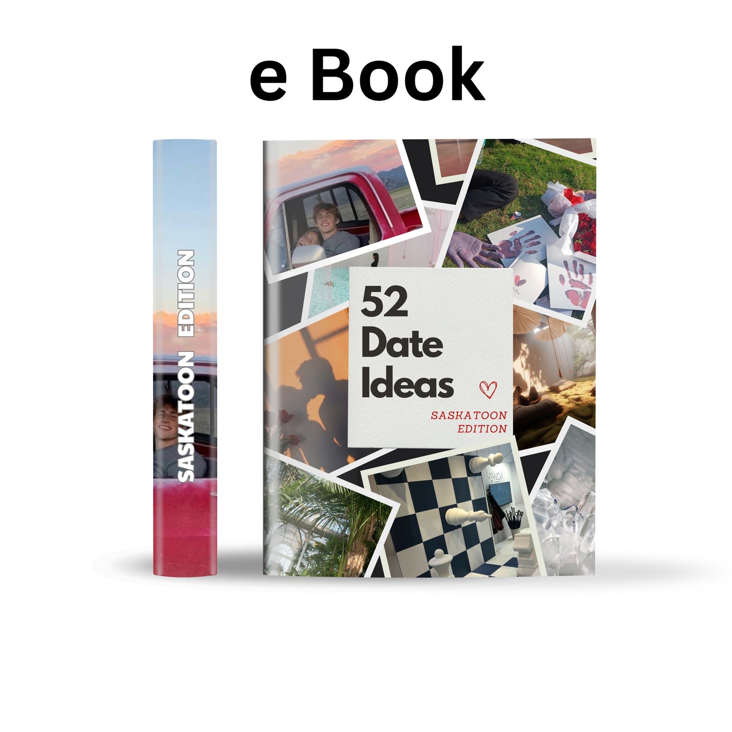 Saskatoon Edition – 52 Date Ideas for Couples and Friends