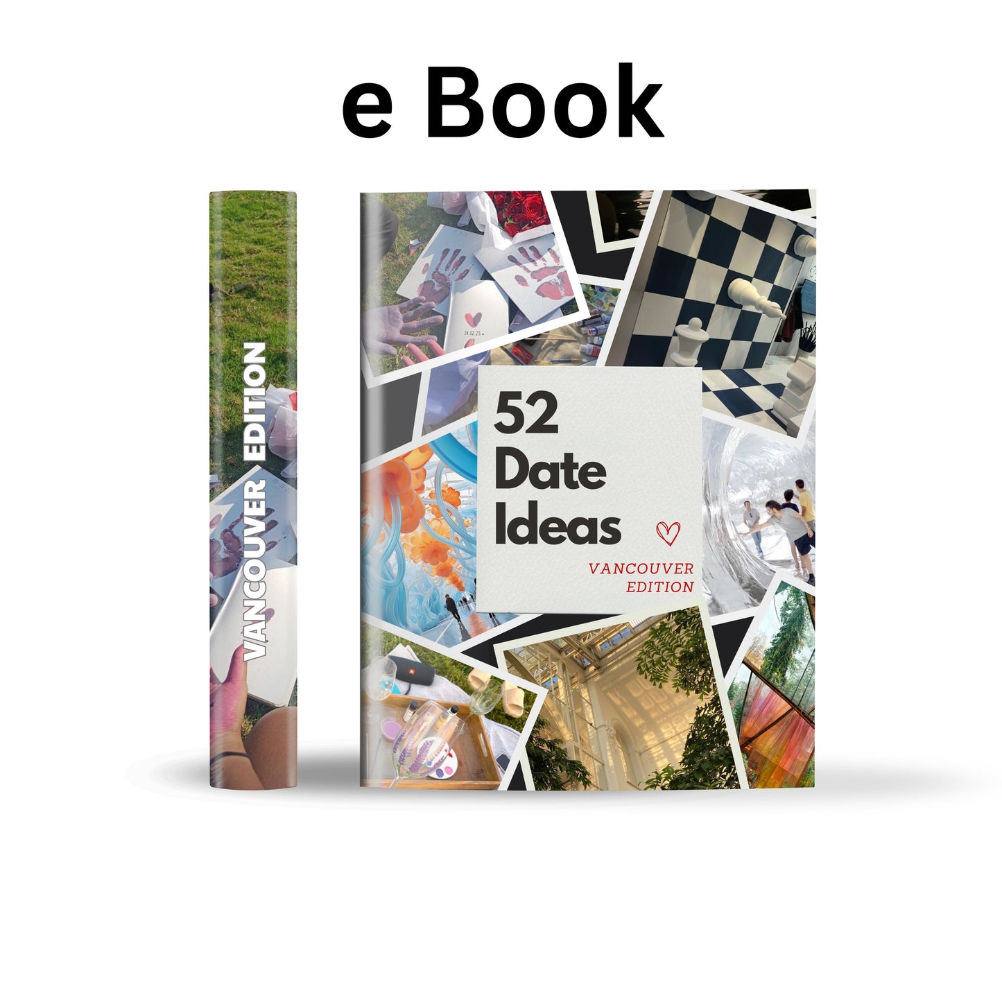 Vancouver Edition – 52 Date Ideas for Couples and Friends