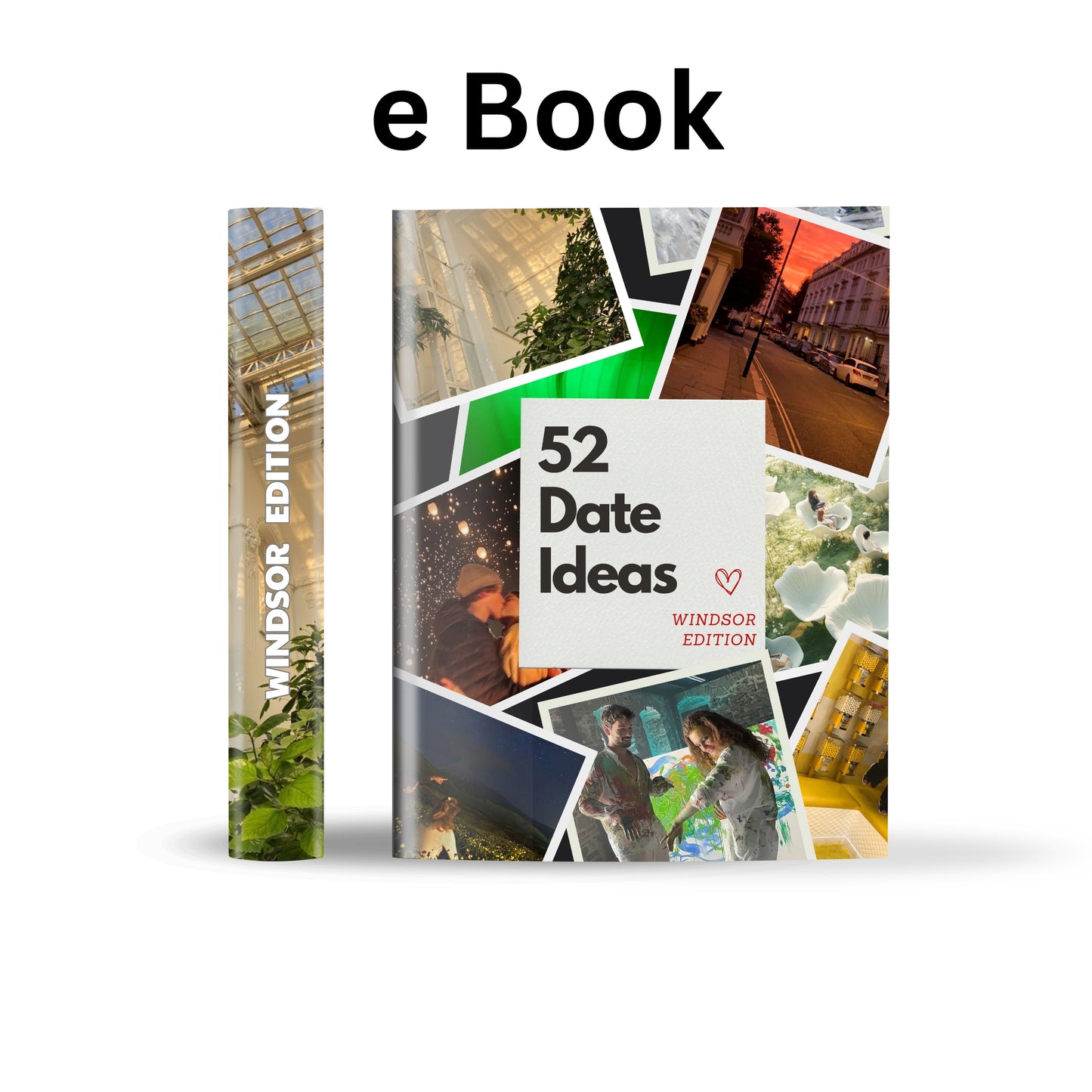 Windsor Edition – 52 Date Ideas for Couples and Friends